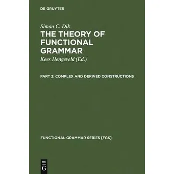 Cizojazyčná kniha Complex and Derived Constructions - Dik, Simon C.