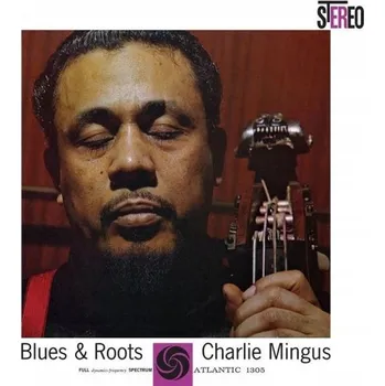 Zahraniční hudba Blues & Roots (ATLANTIC 75 HYBRID SACD) Charles Mingus CD