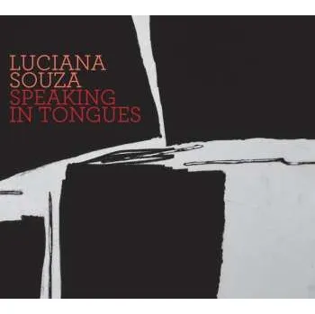 Zahraniční hudba CD Luciana Souza: Speaking In Tongues 2015