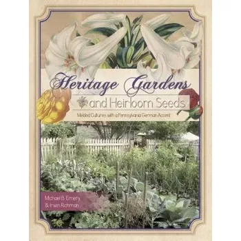 Cizojazyčná kniha Heritage Gardens, Heirloom Seeds - Richman, Irwin a Emery, Michael B.