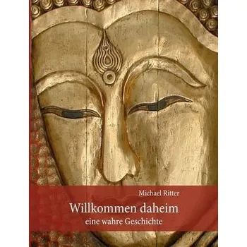 Cizojazyčná kniha Willkommen Daheim - Ritter, Michael