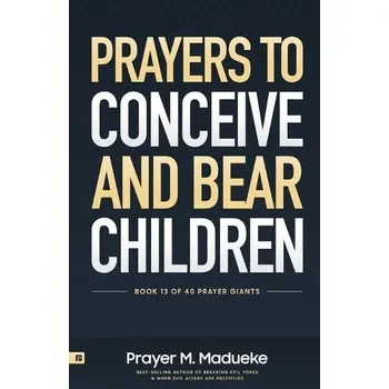 Cizojazyčná kniha Prayers to Conceive and Bear Children - Madueke, Rose a Madueke, Prayer M