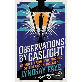 Observations by Gaslight - Lyndsay Faye Head of Zeus