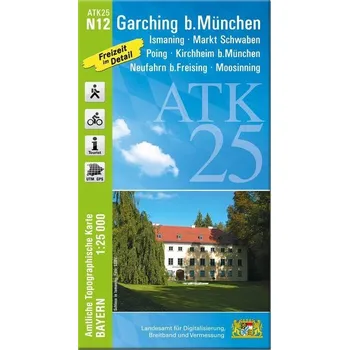 ATK25-N12 Garching b.München (Amtliche Topographische Karte 1:25000) - Landesamt für Digitalisierung, Breitband und Vermessung