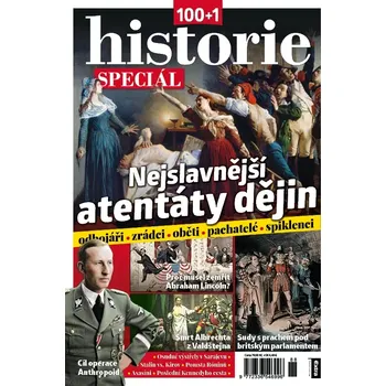 Časopis 100+1 historie speciál - Nejslavnější atentáty dějin (č. 88)