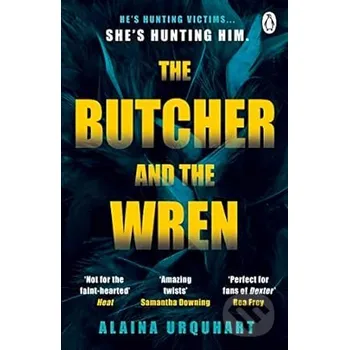 Beletrie pro dospělé The Butcher and the Wren - Alaina Urquhart Penguin Books