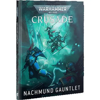 Volný čas Warhammer 40000: Crusade - Nachmund Gauntlet - kolektiv autorů