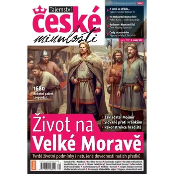 Časopis Tajemství české minulosti (č. 105) - Život na Velké Moravě