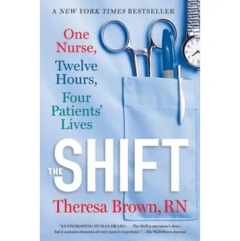 The Shift - Brown, Theresa