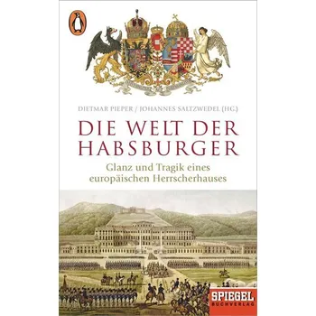 Die Welt der Habsburger - Pieper, Dietmar