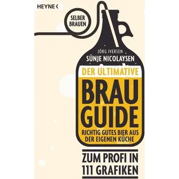 Der ultimative Brau-Guide - Nicolaysen, Sünje