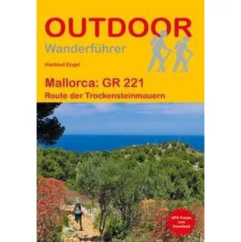 Cestování Mallorca GR 221 - Engel, Hartmut