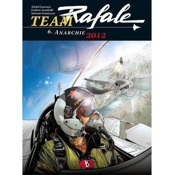 Komiks pro dospělé Team Rafale 06 - Loutte, Eric
