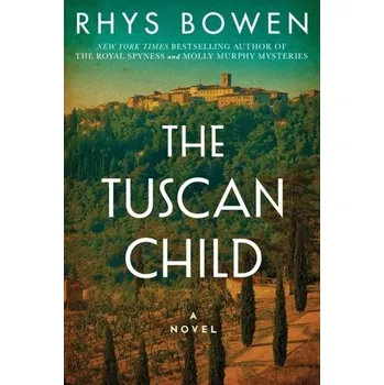 Beletrie pro dospělé The Tuscan Child - Bowen Rhys
