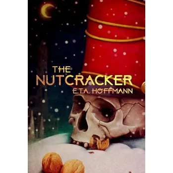 The Nutcracker - Hoffmann, Eta