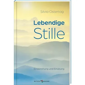 Lebendige Stille - Ostertag, Silvia