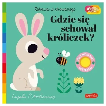 První čtění Akademia mądrego dziecka Gdzie się schował... - Arrhenius, Ingela