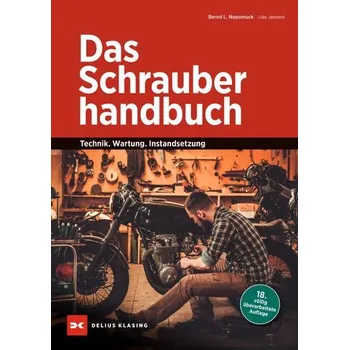 Das Schrauberhandbuch - Bernd L. Nepomuck
