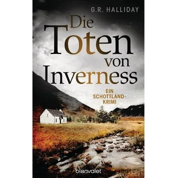 Die Toten von Inverness - Halliday, G. R.