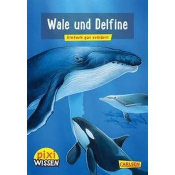 První čtění Pixi Wissen 8: VE 5 Wale und Delfine - Cordula Thörner