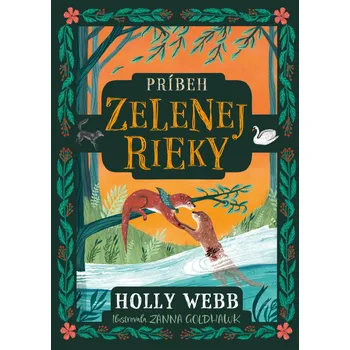 Príbeh Zelenej rieky - Holly Webb