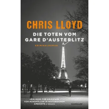 Die Toten vom Gare d'Austerlitz - Dickenson, John; Freeman, Fiona; Lloyd Mills, Chris; Thode, Christian; Sivasubramaniam, Shiva [DE] (2022, Brožovaná, Suhrkamp Verlag AG)