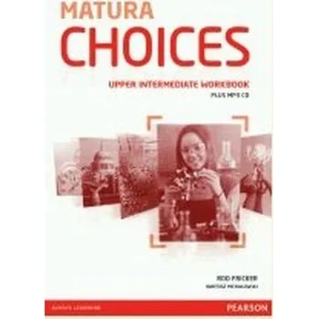 Matura Choices Upper Intermadiate Workbook + CD mp3 Bartosz Michałowski, Rod Fricker