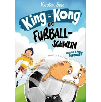 První čtění King-Kong, das Fußballschwein - Boie, Kirsten