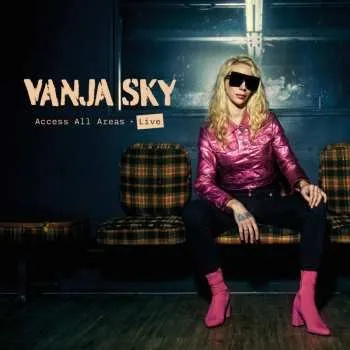 Zahraniční hudba 2CD Vanja Sky: Access All Areas - Live