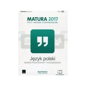 Cizojazyčná kniha Język polski Matura 2017 Testy i arkusze z odpowiedziami Zakres podstawowy i rozszerzony Jolanta Manthey, Katarzyna Budna, Tadeusz Banowski