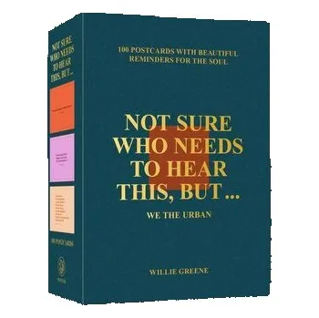 Not Sure Who Needs to Hear This, But . . . 100 Postcards - Greene, Willie