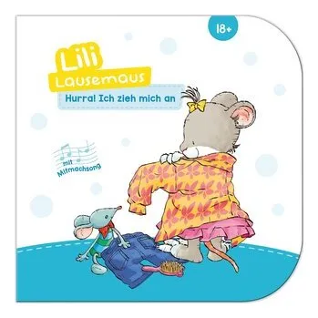 První čtění Lili Lausemaus - Hurra, ich zieh mich an!