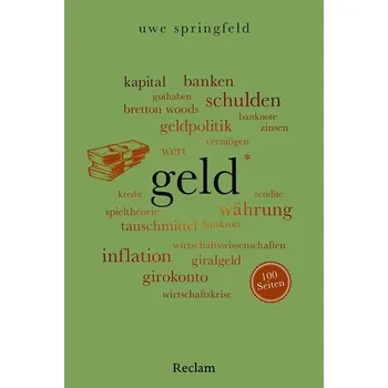 Geld. 100 Seiten - Springfeld, Uwe