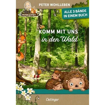 Komm mit uns in den Wald - Wohlleben Peter