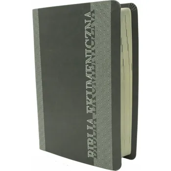 Umění Biblia Ekumenicna bez Apokryfów w kolorze czarnym, miękka oprawa, posrebrzane brzegi Kolektiv autorů