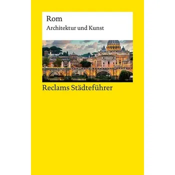 Cestování Reclams Städteführer Rom - Höcker, Christoph [DE] (2025, Brožovaná, Reclam Philipp Jun.)