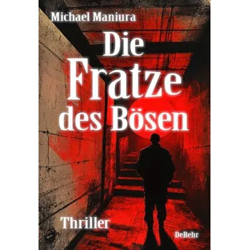 Die Fratze des Bösen - Thriller - Maniura, Michael