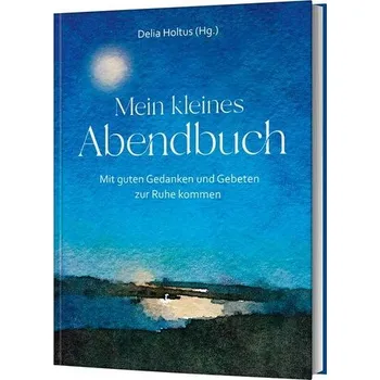 Mein kleines Abendbuch - Holtus, Delia