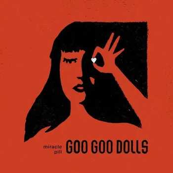 Zahraniční hudba CD Miracle Pill od Goo Goo Dolls