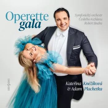 Česká hudba Operette Gala - Kateřina Kněžíková a Adam Plachetka [CD]