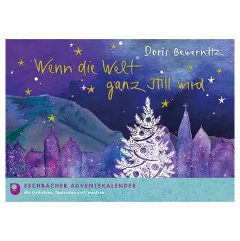 Wenn die Welt ganz still wird - Bewernitz, Doris