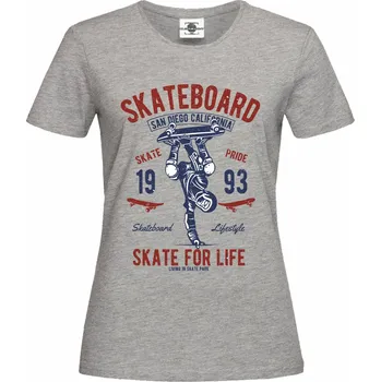 Dámské tričko Tričko Skate for life Druh: Dámské, Barva: Šedá, Velikost: S