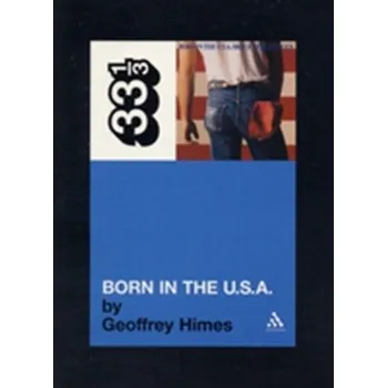 Bruce Springsteen's Born in the USA - Himes, Geoffrey