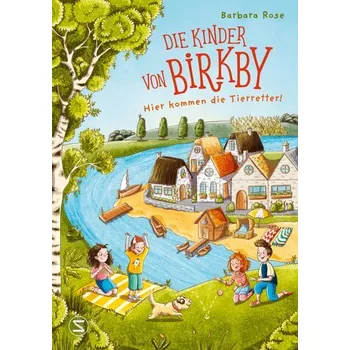 Die Kinder von Birkby. Hier kommen die Tierretter! (Band 1) - Rose, Barbara