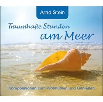 Zahraniční hudba CD Arnd Stein: Traumhafte Stunden Am Meer 2008