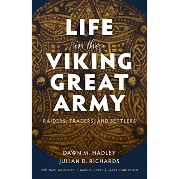 Cizí jazyk Life in the Viking Great Army - Hadley a Richards