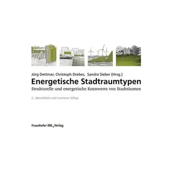 Energetische Stadtraumtypen - Dettmar, Jörg