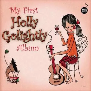 Zahraniční hudba LP Holly Golightly: My First Holly Golightly Album