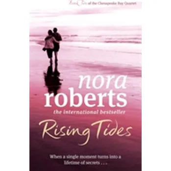 Literární biografie Rising Tides - Nora Roberts [EN] (2010, Taschenbuch, Little, Brown Book Group)