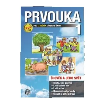 Prvouka pro 1.ročník základní školy Milana Čechurová; Ladislav Podroužek